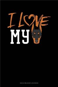 I Love My Doberman