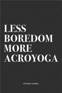 Less Boredom More Acroyoga