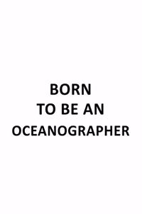 Born To Be An Oceanographer