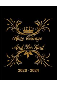 Have Courage And Be Kind 2020-2024