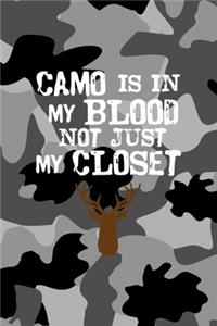 Camo Is In My Blood Not Just My Closet