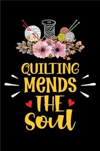 Quilting Mends The Soul