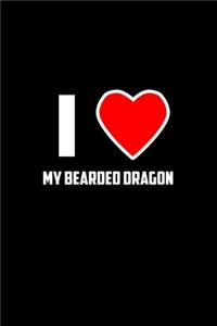 I Love my Bearded Dragon