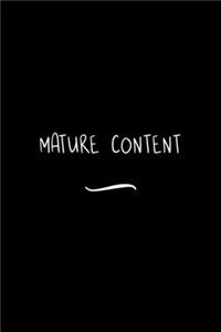 Mature Content