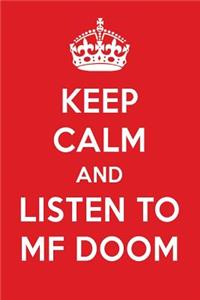 Keep Calm and Listen to Mf Doom