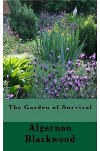 The Garden of Survival