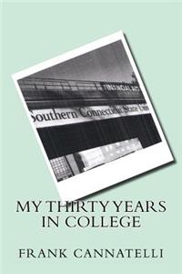 My Thirty Years in College