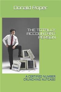 The Totally Accountant Person