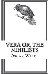 Vera or, The Nihilists