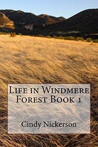 Life in Windmere Forest Book 1