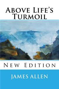 Above Life's Turmoil
