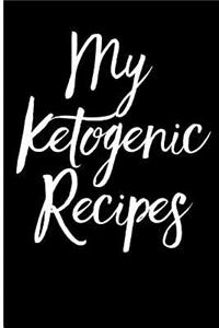 My Ketogenic Recipes
