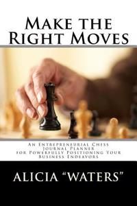 Make the Right Moves