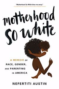 Motherhood So White