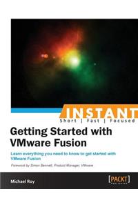 Instant Getting Started with VMware Fusion