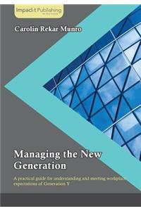 Managing the New Generation