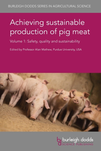 Achieving Sustainable Production of Pig Meat Volume 1