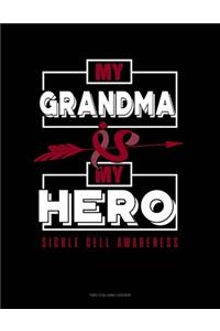 My Grandma Is My Hero - Sickle Cell Awareness