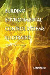 Building Environmental Control Systems Illustrated