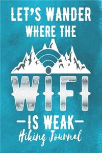Let's Wander Where the Wifi Is Weak - Hiking Journal