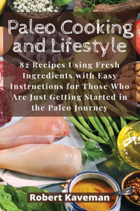 Paleo Cooking and Lifestyle