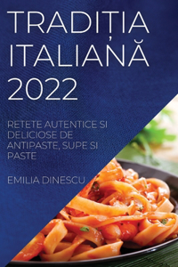 TradiȚia ItalianĂ 2022
