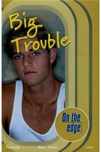 On the edge: Start-up Level Set 2 Book 2 Big Trouble