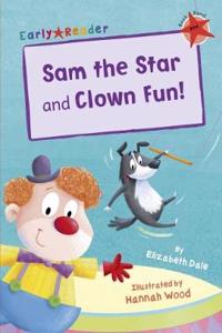 Sam the Star and Clown Fun!