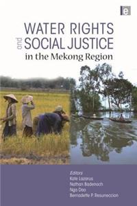 Water Rights and Social Justice in the Mekong Region