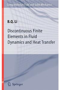 Discontinuous Finite Elements in Fluid Dynamics and Heat Transfer