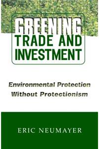 Greening Trade and Investment