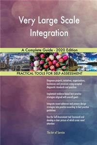 Very Large Scale Integration A Complete Guide - 2020 Edition
