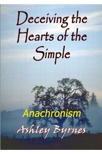 Deceiving the Hearts of the Simple