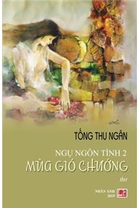 Ngụ Ngôn Tình 2 - Mùa Gió Chướng