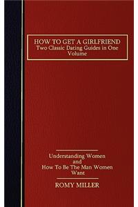 How to Get a Girlfriend