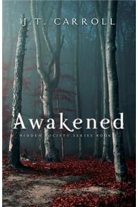 Awakened