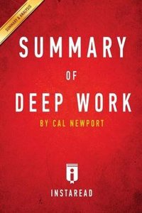 Guide to Cal Newport's Deep Work by Instaread