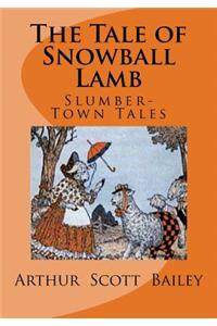 The Tale of Snowball Lamb