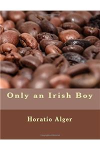 Only an Irish Boy