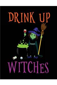 Drink Up Witches