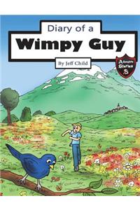 Diary of a Wimpy Guy: A Secret from the Past (Kids' Adventure Stories)