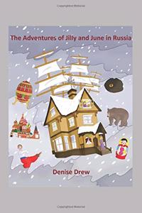 Adventures of Jilly and June in Russia