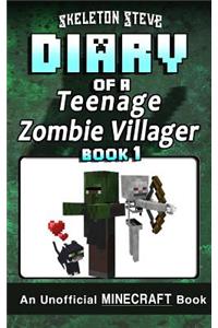 Diary of a Teenage Minecraft Zombie Villager - Book 1