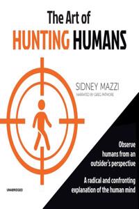 Art of Hunting Humans Lib/E