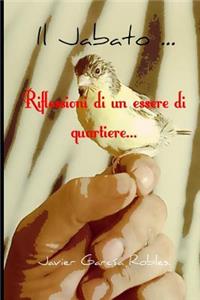 Il Jabato... Riflessioni Di Un Essere Di Quartiere...