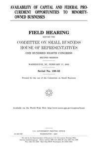 Availability of Capital and Federal Procurement Opportunities to Minority-Owned Businesses