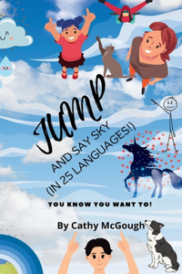 Jump and Say Sky!