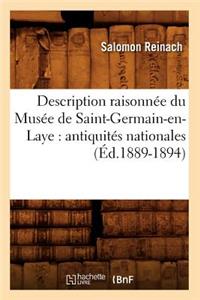 Description Raisonnée Du Musée de Saint-Germain-En-Laye: Antiquités Nationales (Éd.1889-1894)