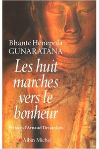 Huit Marches Vers Le Bonheur (Les)