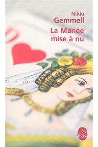 La Mariée Mise À NU